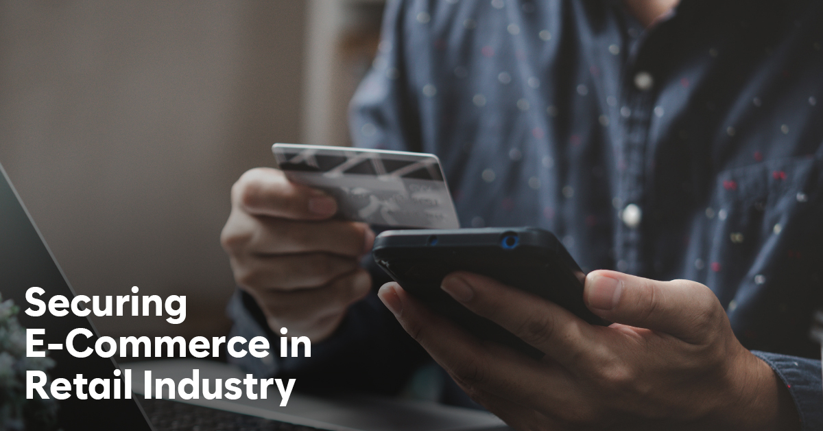 Securing E-commerce in the Retail Industry